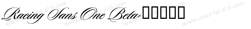 Racing Sans One Beta字体转换